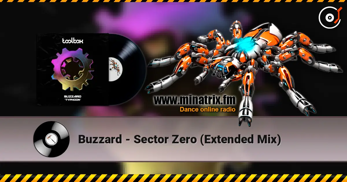 Buzzard - Sector Zero (Extended Mix) listen online in high quality | Minatrix.FM