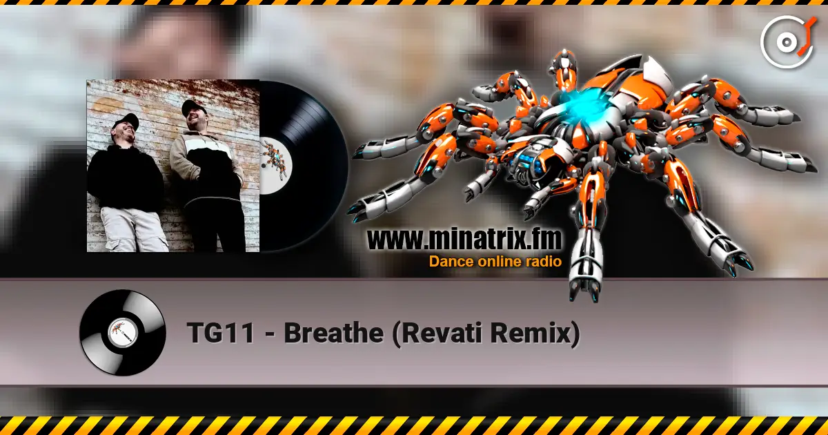 TG11 - Breathe (Revati Remix) listen online in high quality | Minatrix.FM