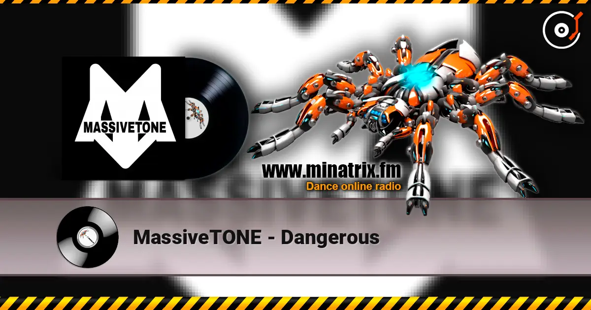 MassiveTONE - Dangerous listen online in high quality | Minatrix.FM