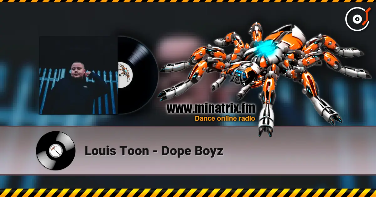 Louis Toon - Dope Boyz слухати онлайн у високій якості | Minatrix.FM