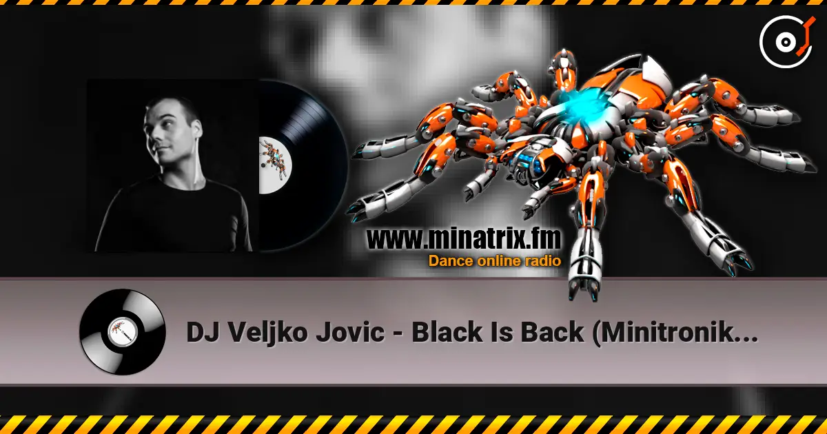 DJ Veljko Jovic - Black Is Back (Minitronik Remix) listen online in high quality | Minatrix.FM
