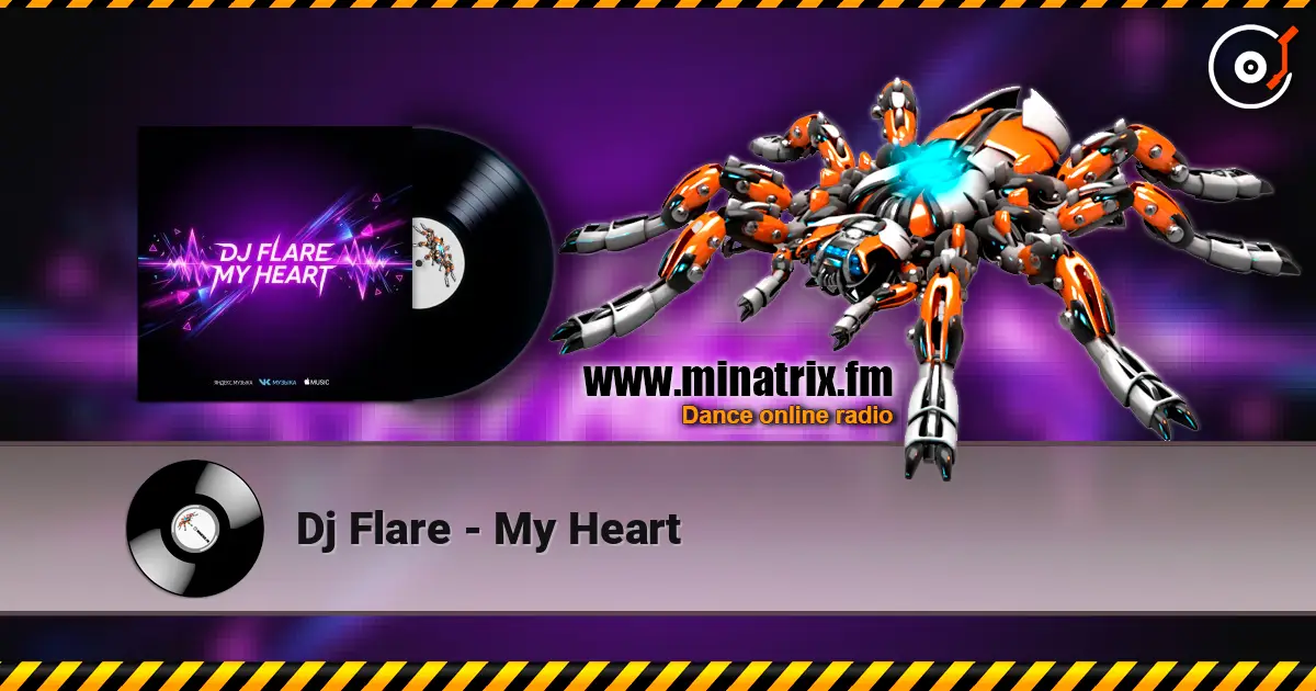 Dj Flare - My Heart listen online in high quality | Minatrix.FM