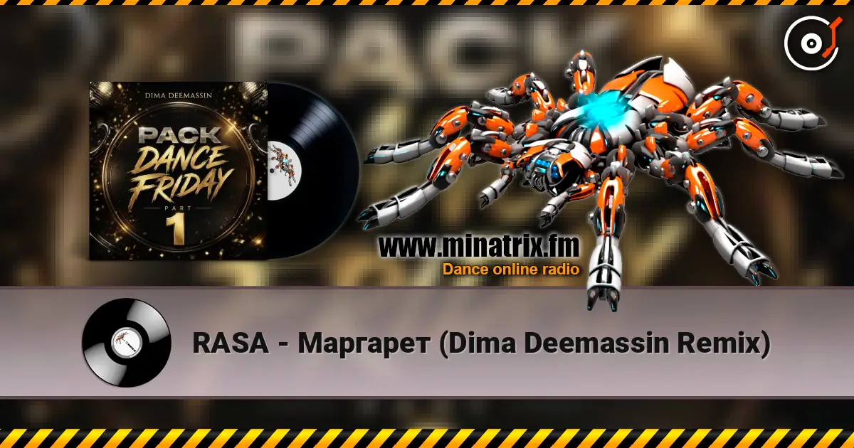 RASA - Маргарет  (Dima Deemassin Remix) listen online in high quality | Minatrix.FM
