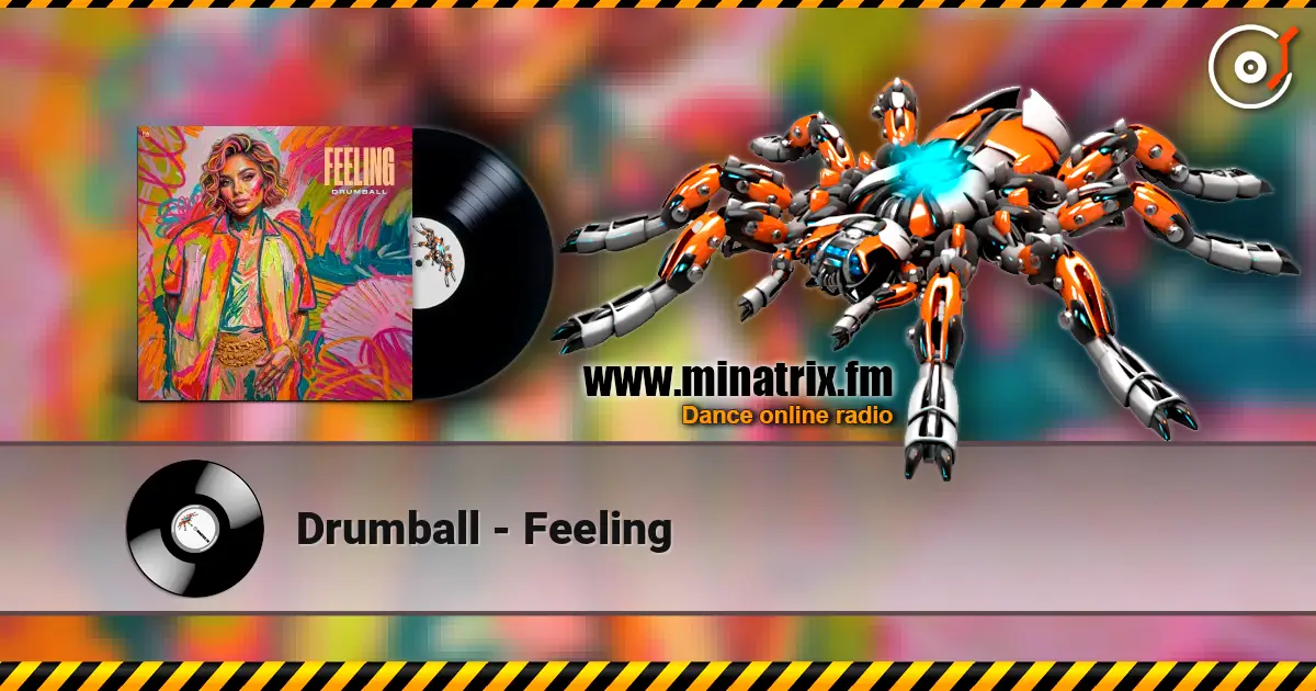 Drumball - Feeling listen online in high quality | Minatrix.FM