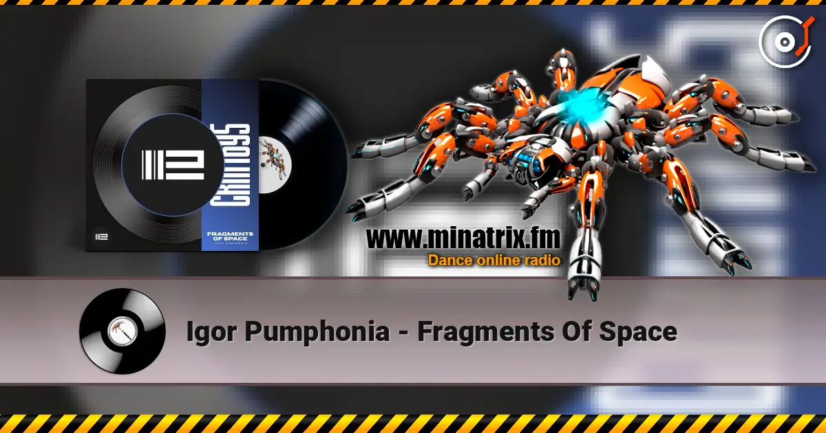 Igor Pumphonia - Fragments Of Space listen online in high quality | Minatrix.FM