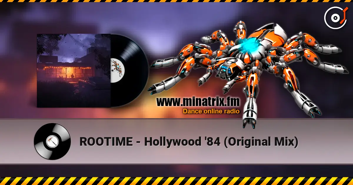 ROOTIME - Hollywood '84 (Original Mix) listen online in high quality | Minatrix.FM
