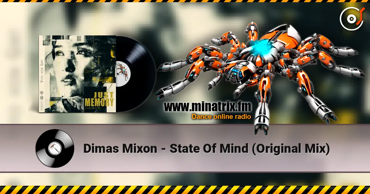 Dimas Mixon - State Of Mind (Original Mix) listen online in high quality | Minatrix.FM