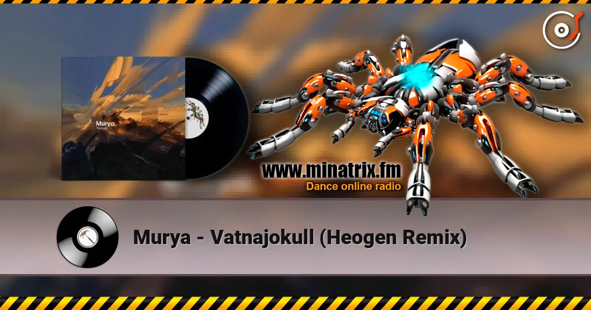 Murya - Vatnajokull (Heogen Remix) listen online in high quality | Minatrix.FM