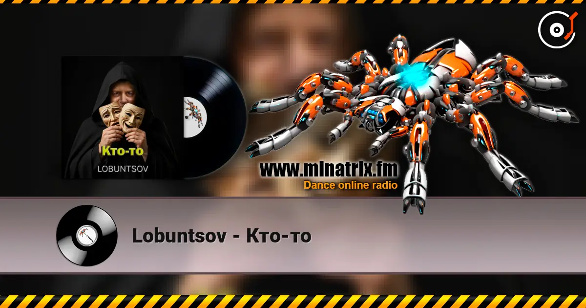 Lobuntsov - Кто-то listen online in high quality | Minatrix.FM