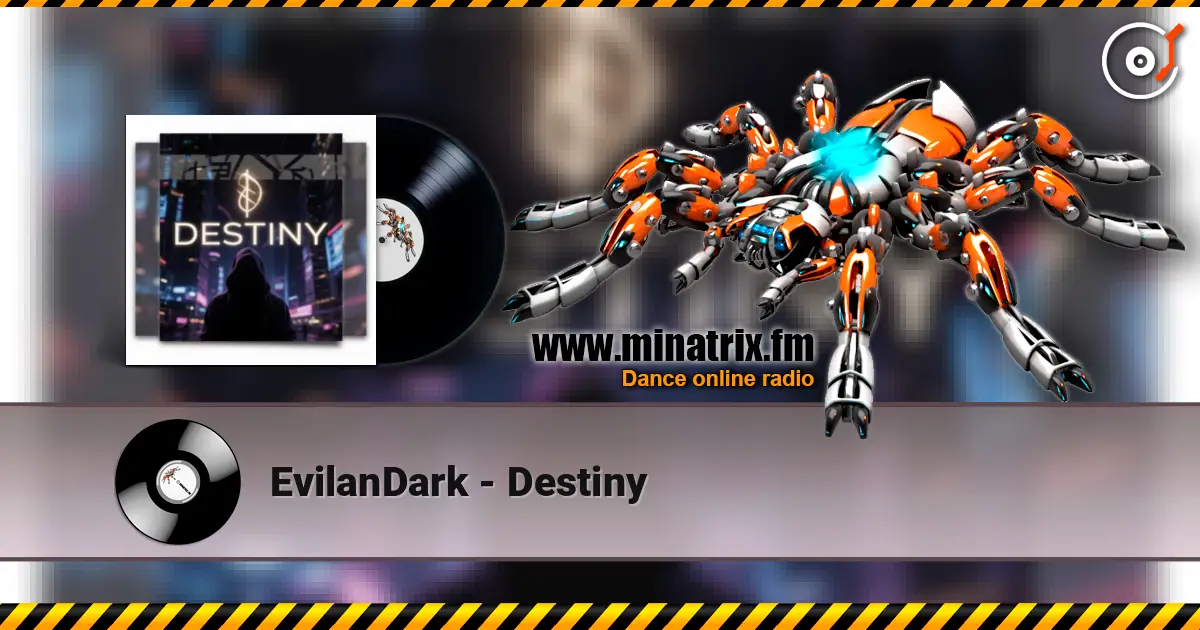 EvilanDark - Destiny listen online in high quality | Minatrix.FM