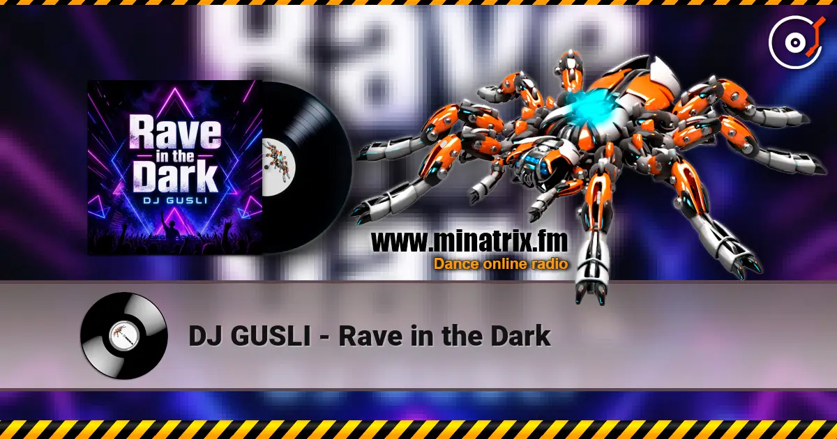 DJ GUSLI - Rave in the Dark слухати онлайн у високій якості | Minatrix.FM