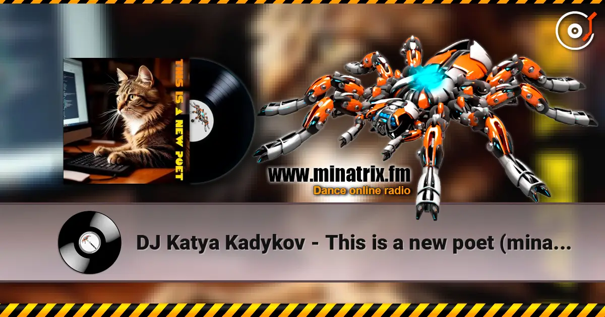 DJ Katya Kadykov - This is a new poet (minatrix_edition) listen online in high quality | Minatrix.FM