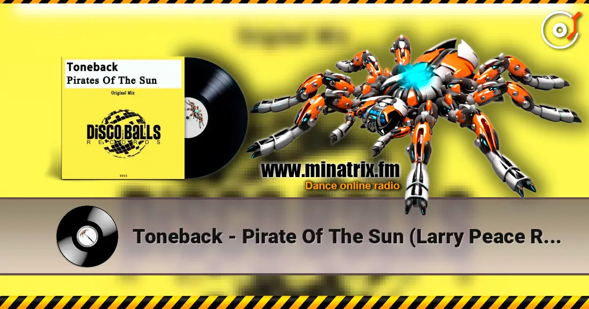 Toneback - Pirate Of The Sun (Larry Peace Remix) listen online in high quality | Minatrix.FM