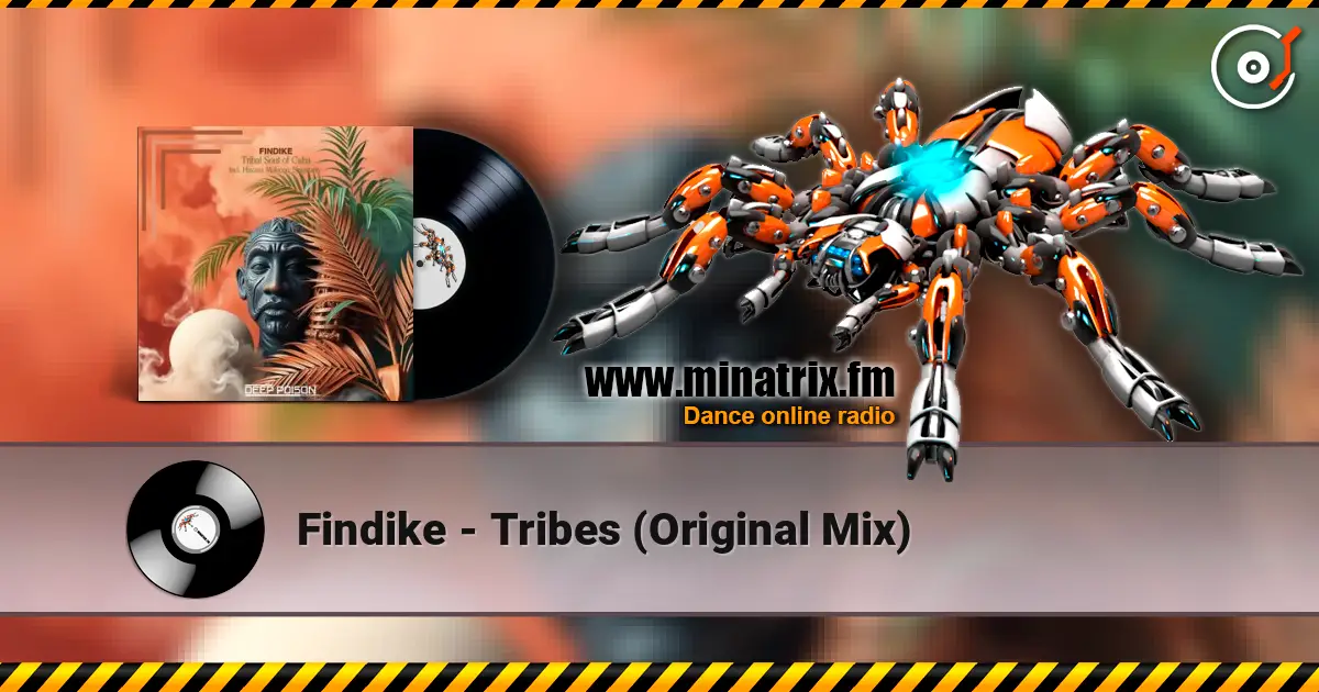 Findike - Tribes (Original Mix) listen online in high quality | Minatrix.FM