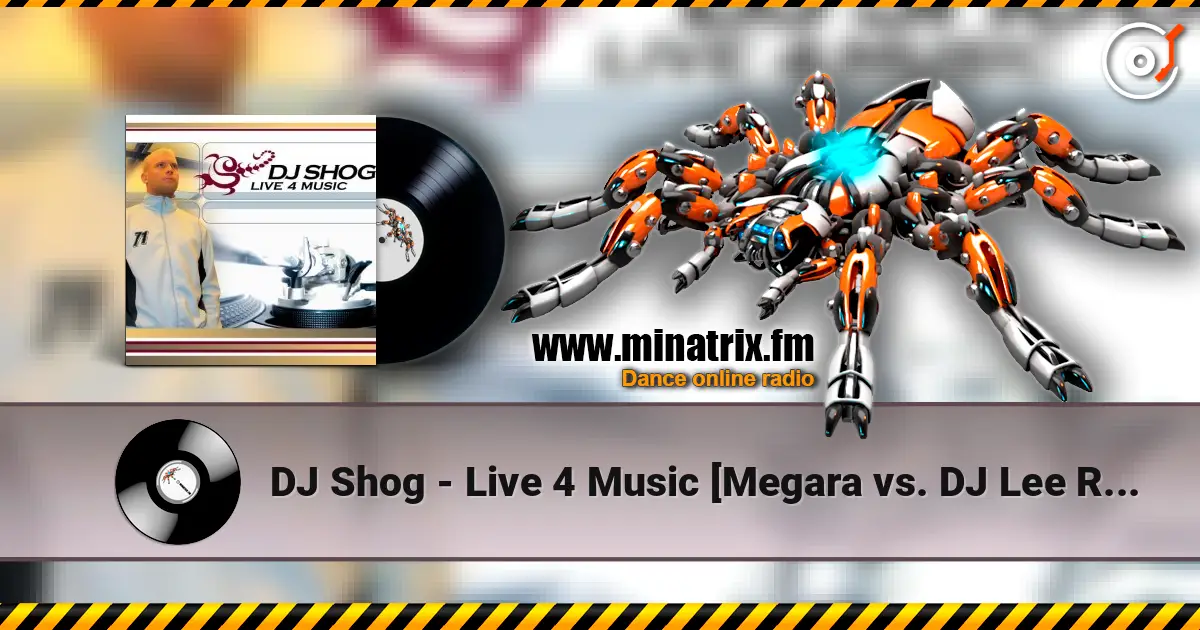 DJ Shog - Live 4 Music [Megara vs. DJ Lee Remix] listen online in high quality | Minatrix.FM