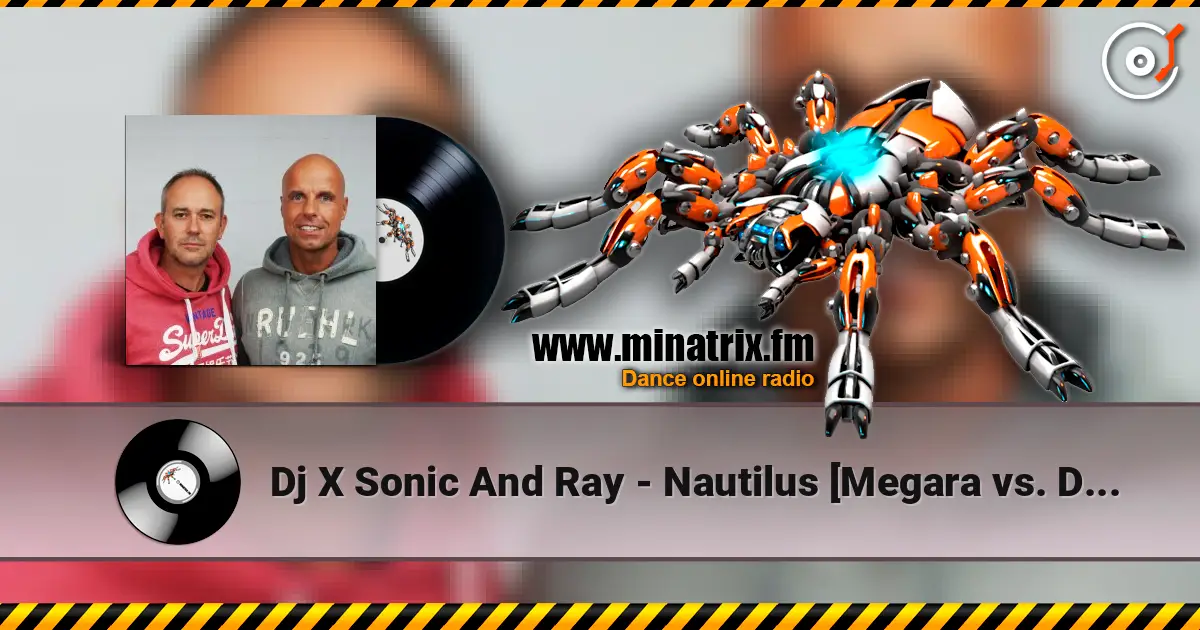 Dj X Sonic And Ray - Nautilus [Megara vs. DJ Lee Remix] listen online in high quality | Minatrix.FM