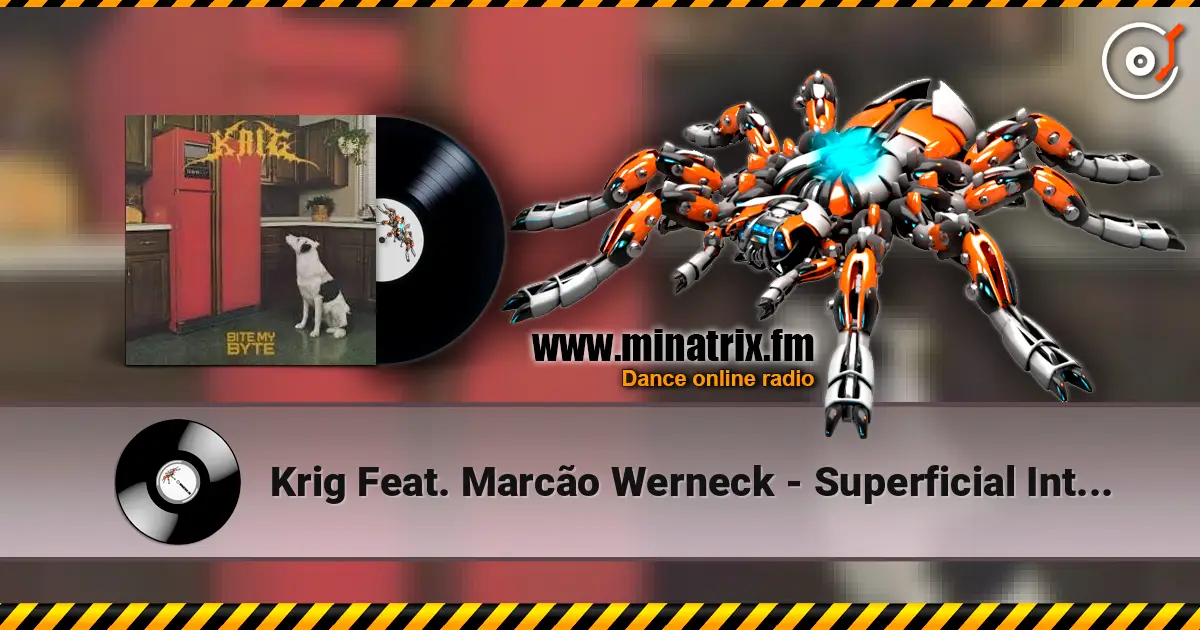 Krig Feat. Marcão Werneck - Superficial Intelligence listen online in high quality | Minatrix.FM