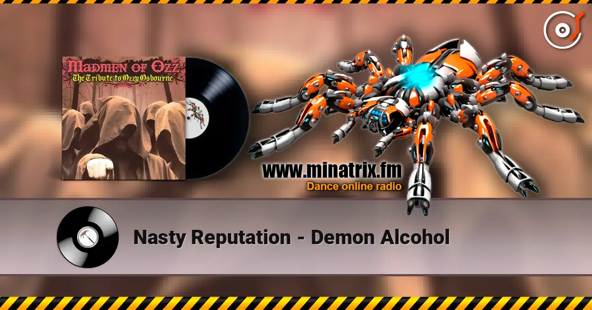 Nasty Reputation - Demon Alcohol listen online in high quality | Minatrix.FM