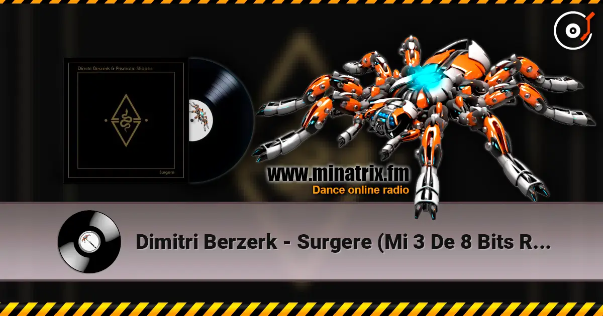 Dimitri Berzerk - Surgere (Mi 3 De 8 Bits Remix) слухати онлайн у високій якості | Minatrix.FM
