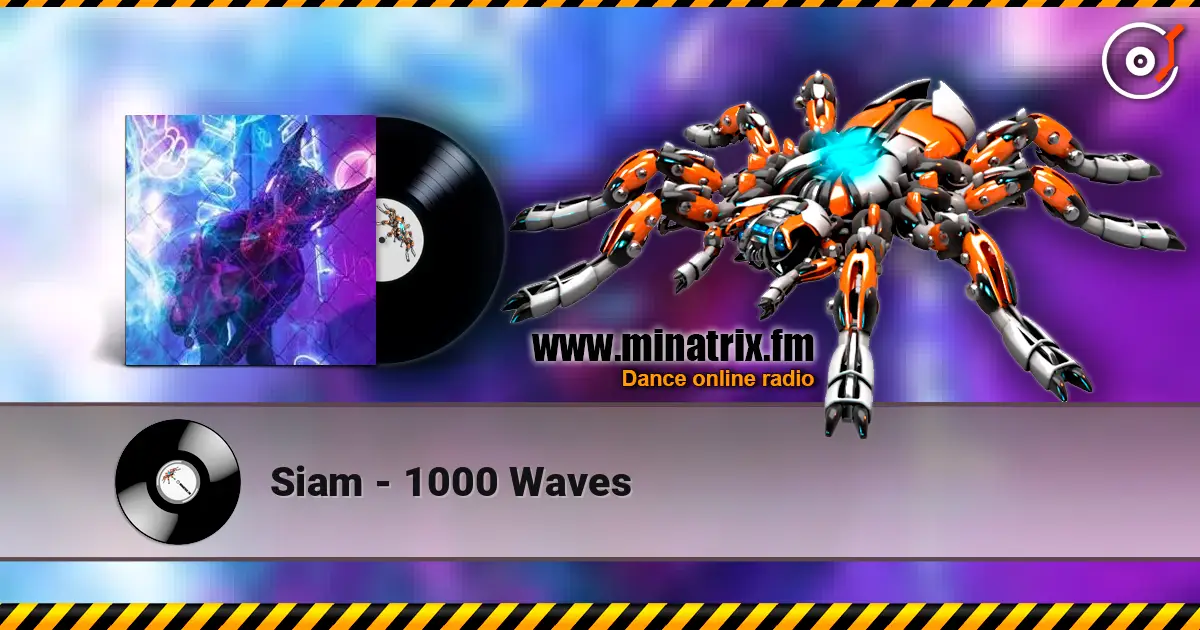 Siam - 1000 Waves listen online in high quality | Minatrix.FM