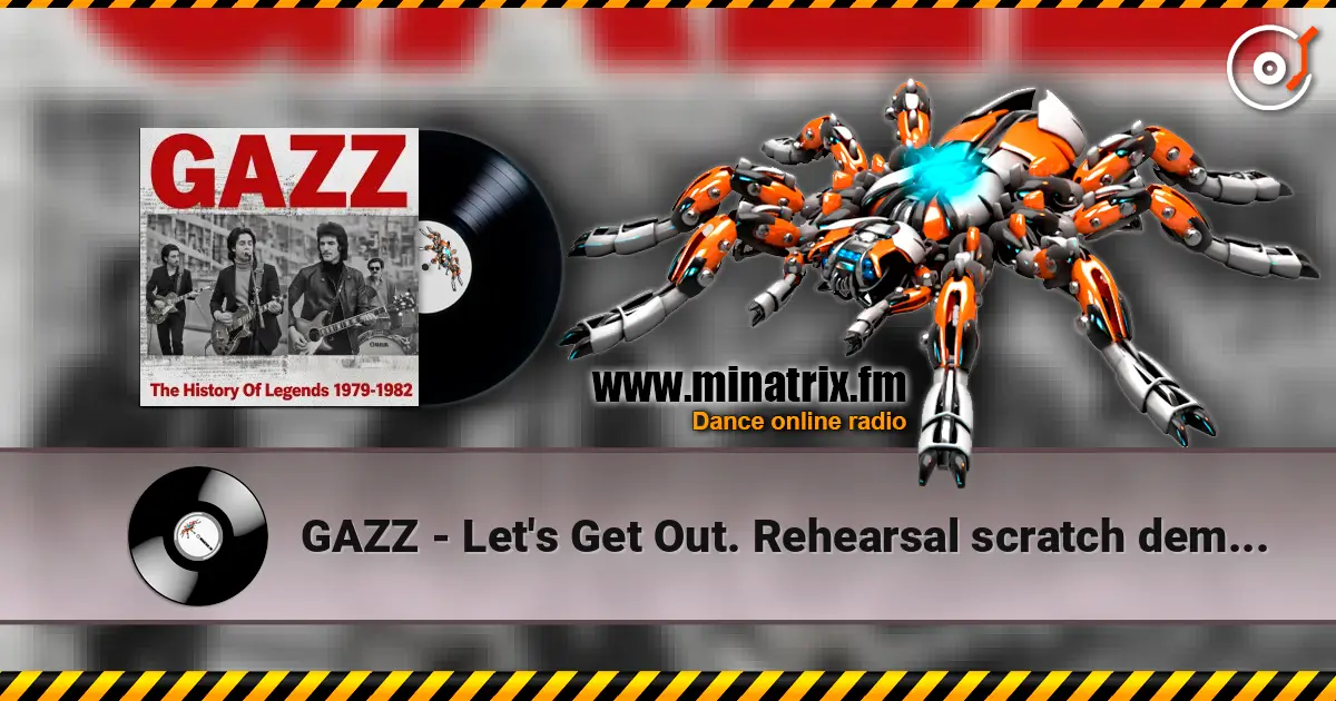 GAZZ - Let's Get Out. Rehearsal scratch demo 1981 слухати онлайн у високій якості | Minatrix.FM
