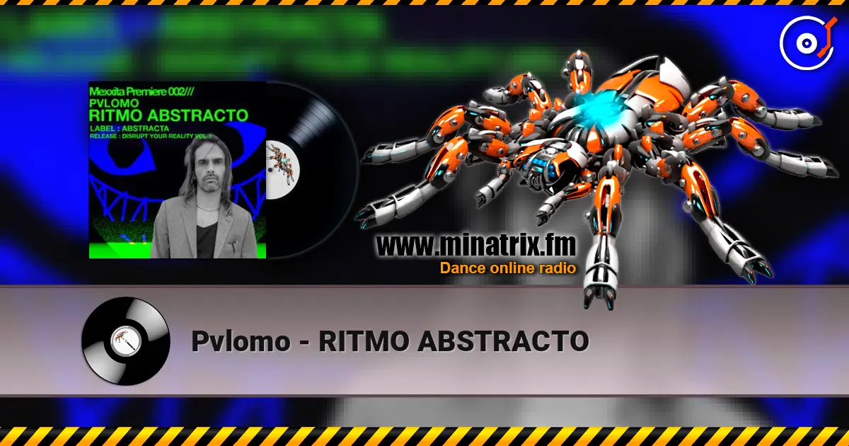 Pvlomo - RITMO ABSTRACTO listen online in high quality | Minatrix.FM