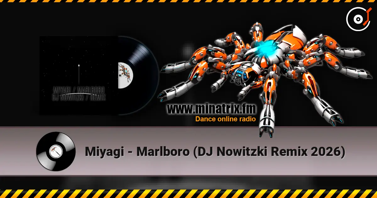 Miyagi - Marlboro (DJ Nowitzki Remix 2026) listen online in high quality | Minatrix.FM
