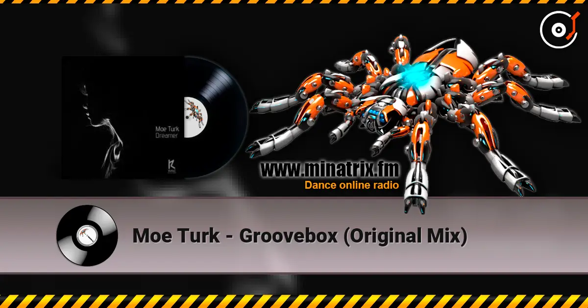 Moe Turk - Groovebox (Original Mix) listen online in high quality | Minatrix.FM