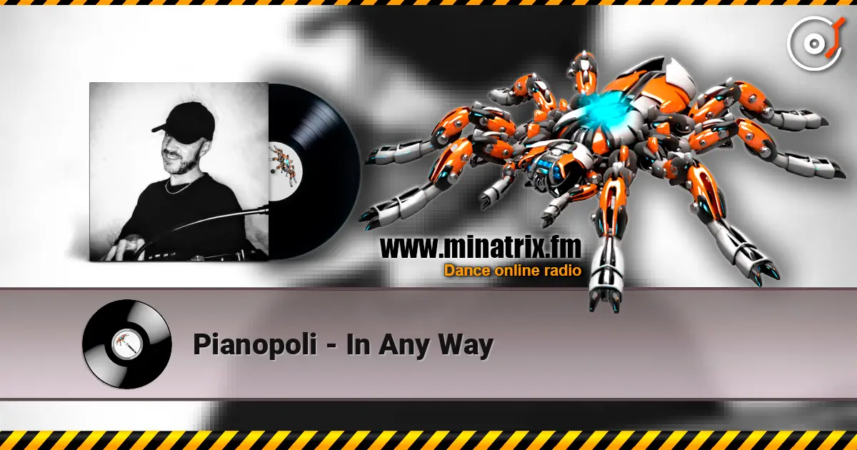 Pianopoli - In Any Way listen online in high quality | Minatrix.FM