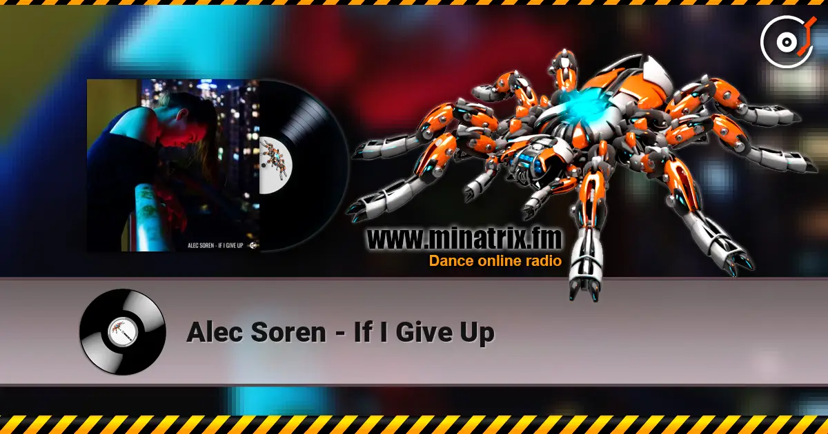 Alec Soren - If I Give Up listen online in high quality | Minatrix.FM