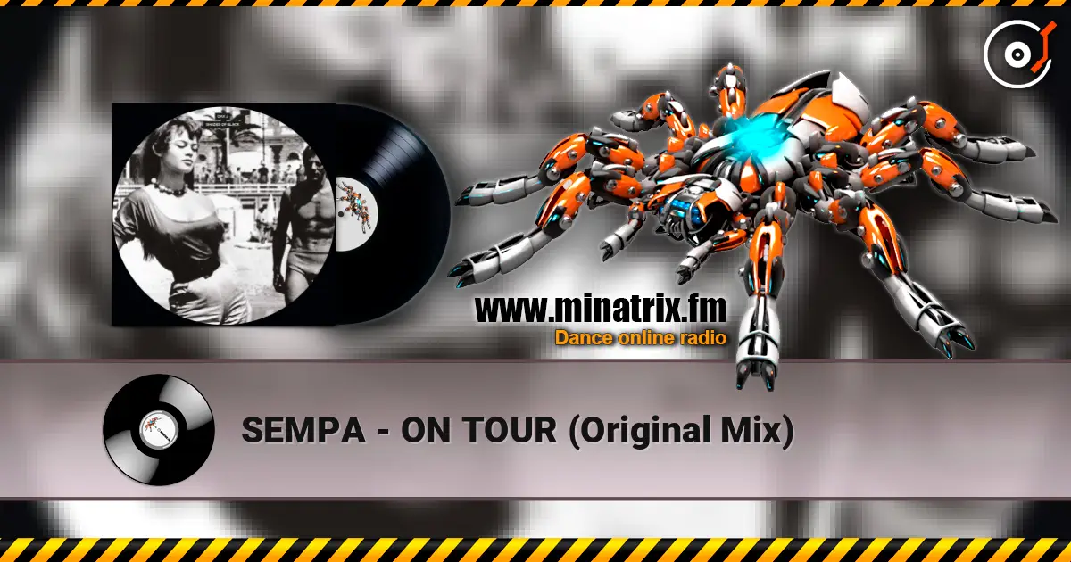 SEMPA - ON TOUR (Original Mix) listen online in high quality | Minatrix.FM