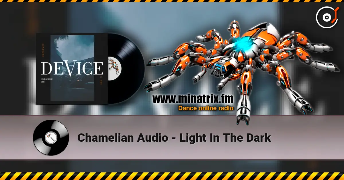 Chamelian Audio - Light In The Dark listen online in high quality | Minatrix.FM