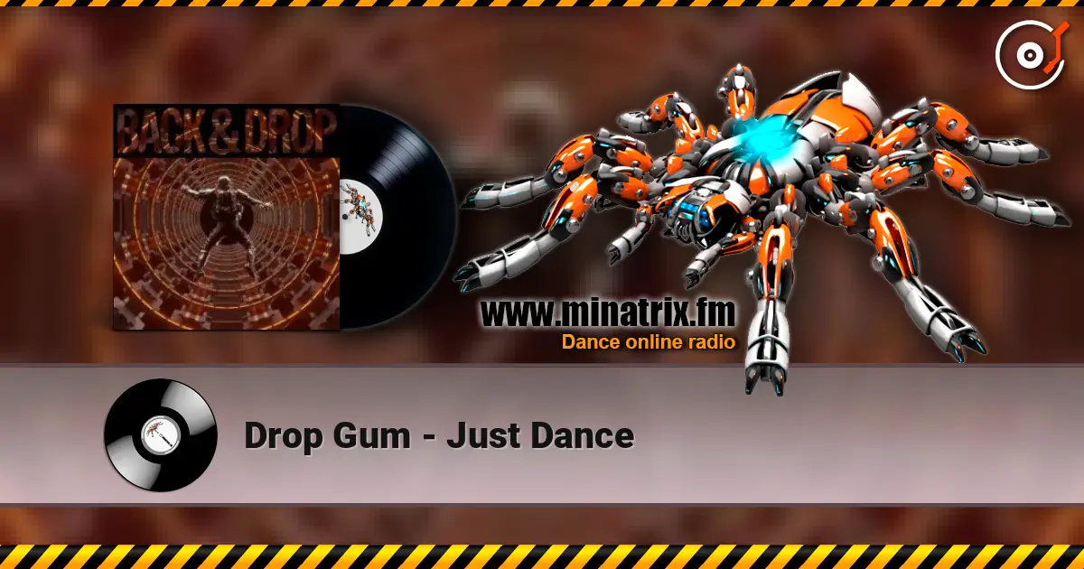 Drop Gum - Just Dance listen online in high quality | Minatrix.FM