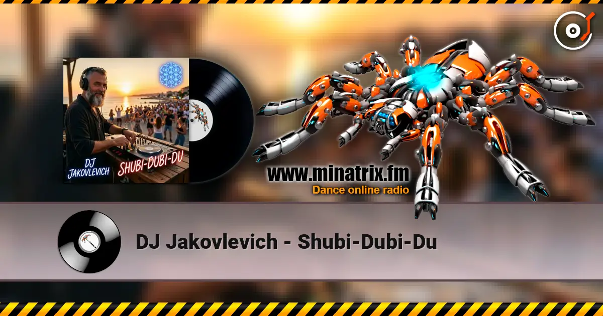 DJ Jakovlevich - Shubi-Dubi-Du listen online in high quality | Minatrix.FM