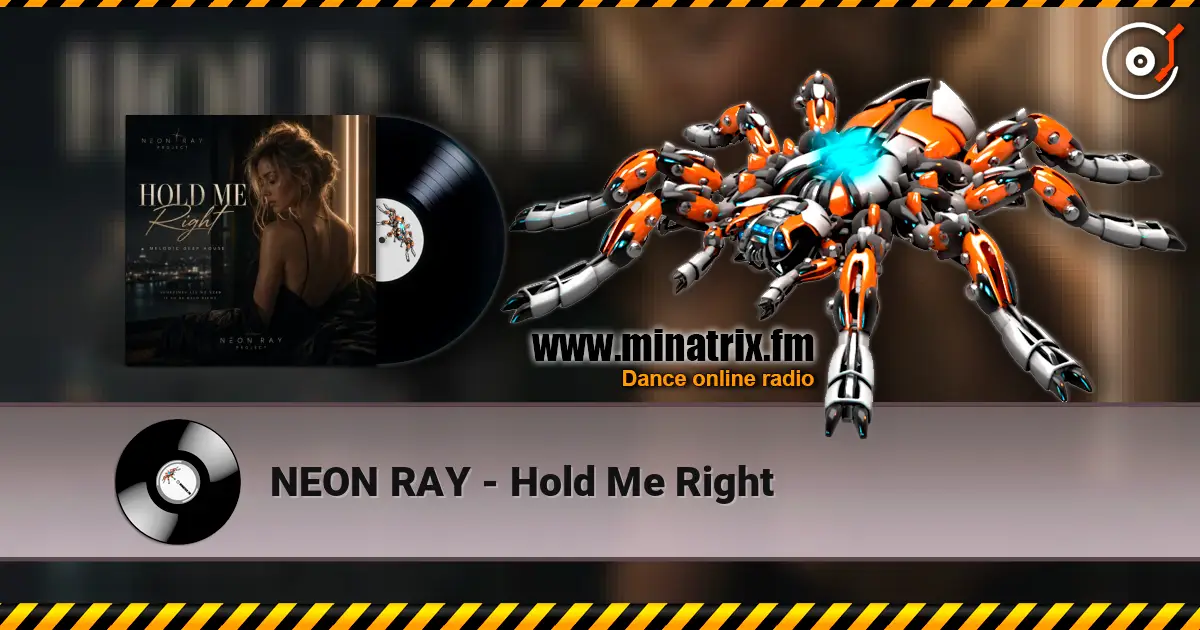NEON RAY - Hold Me Right слухати онлайн у високій якості | Minatrix.FM