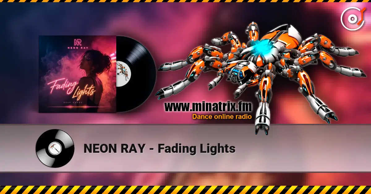 NEON RAY - Fading Lights слухати онлайн у високій якості | Minatrix.FM