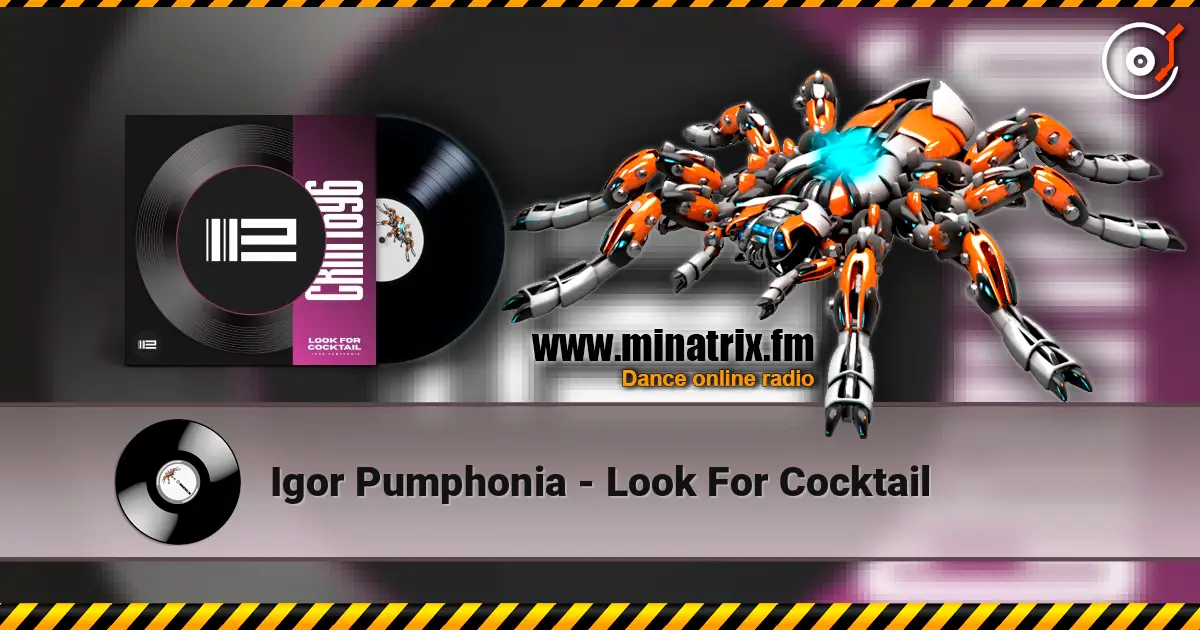 Igor Pumphonia - Look For Cocktail listen online in high quality | Minatrix.FM