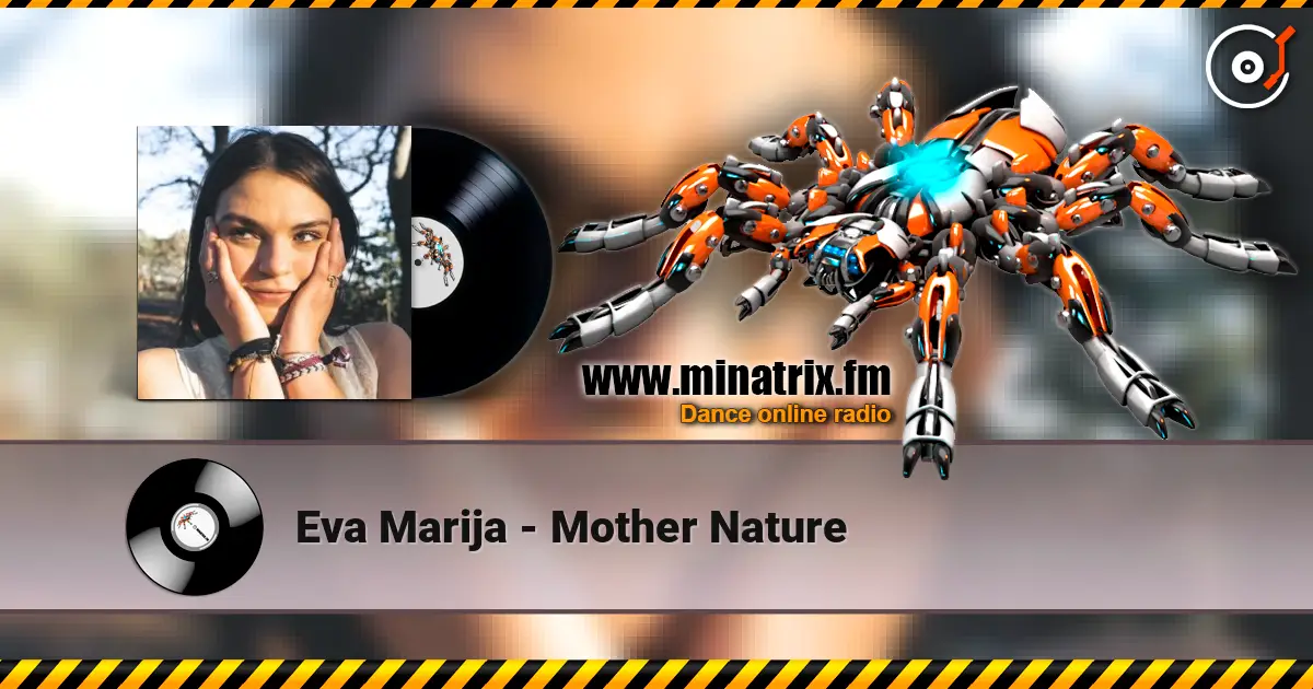 Eva Marija - Mother Nature listen online in high quality | Minatrix.FM