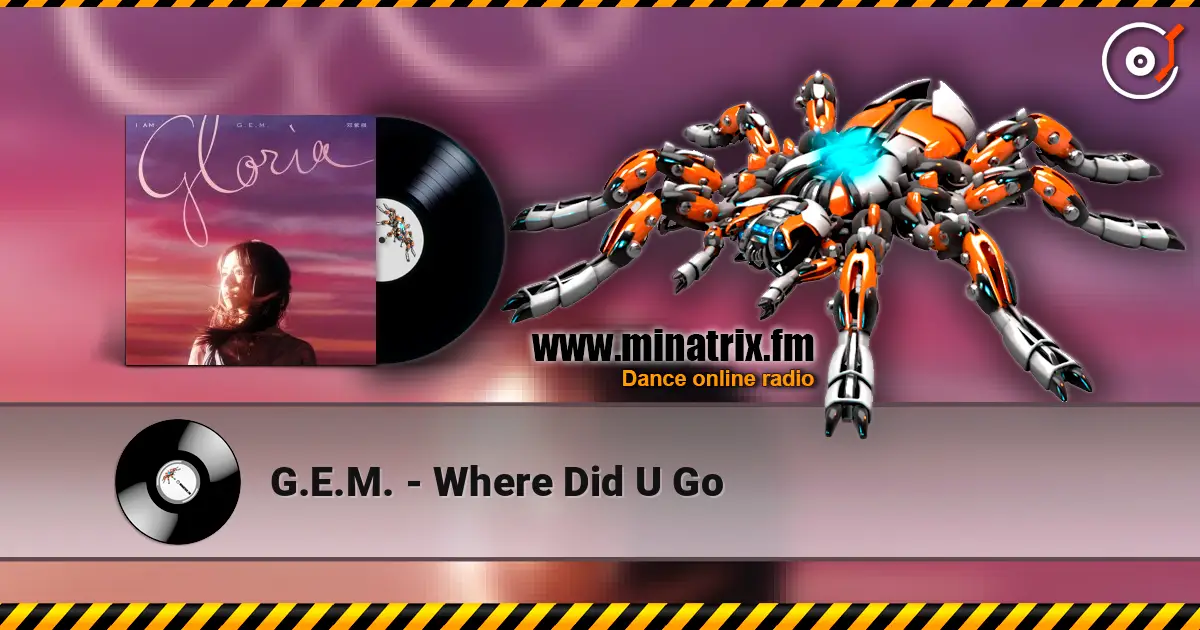 G.E.M. - Where Did U Go listen online in high quality | Minatrix.FM