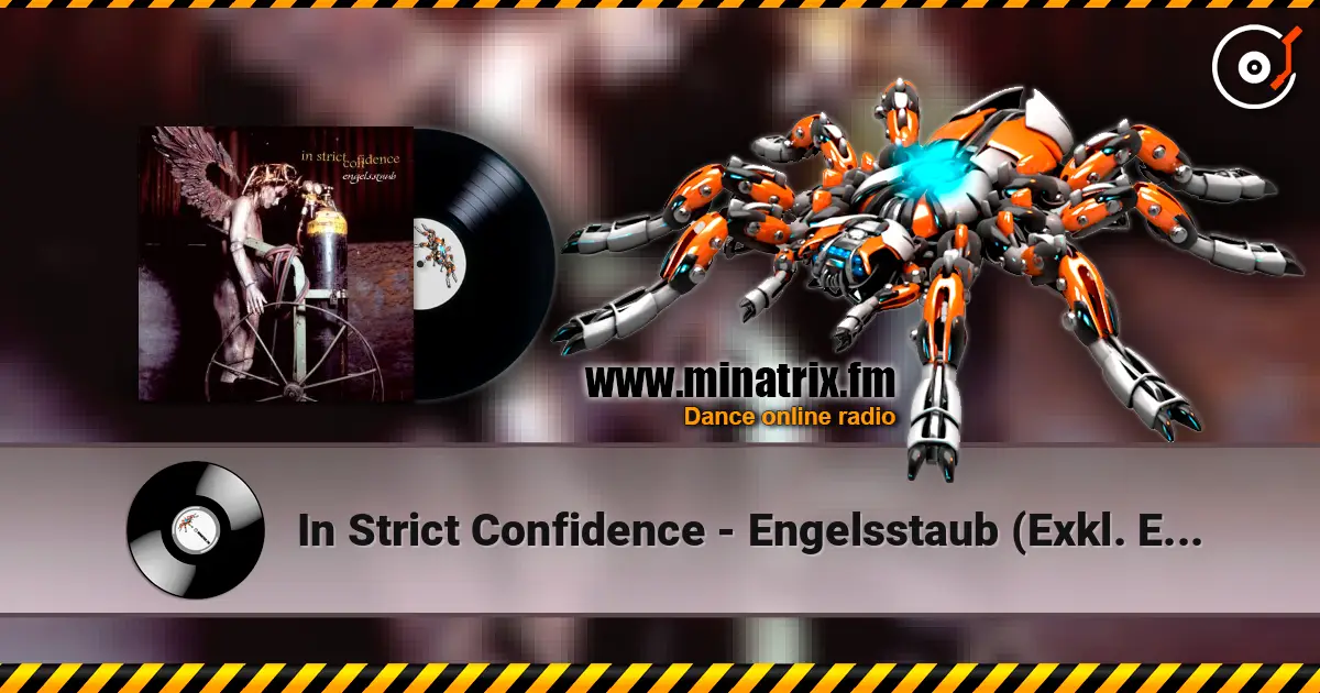 In Strict Confidence - Engelsstaub (Exkl. Edit) слухати онлайн у високій якості | Minatrix.FM