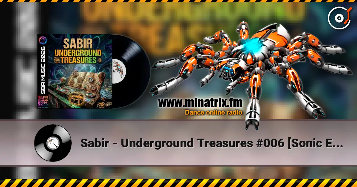 Sabir - Underground Treasures #006 [Sonic Expedition] listen online in high quality | Minatrix.FM