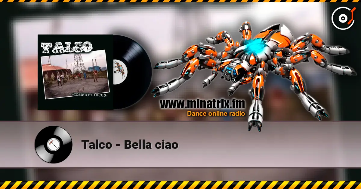 Talco - Bella ciao listen online in high quality | Minatrix.FM