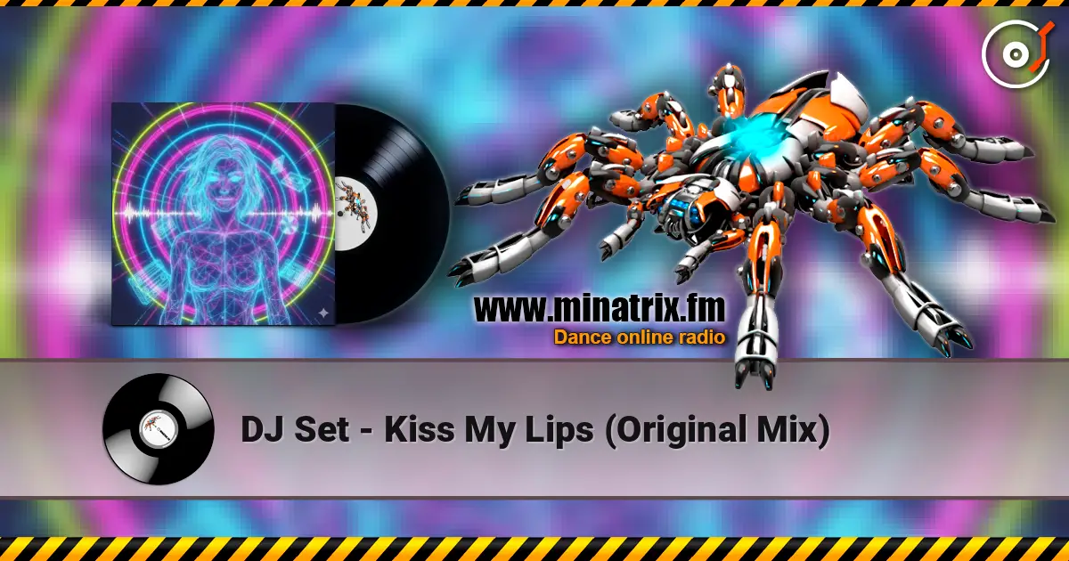 DJ Set - Kiss My Lips (Original Mix) слухати онлайн у високій якості | Minatrix.FM