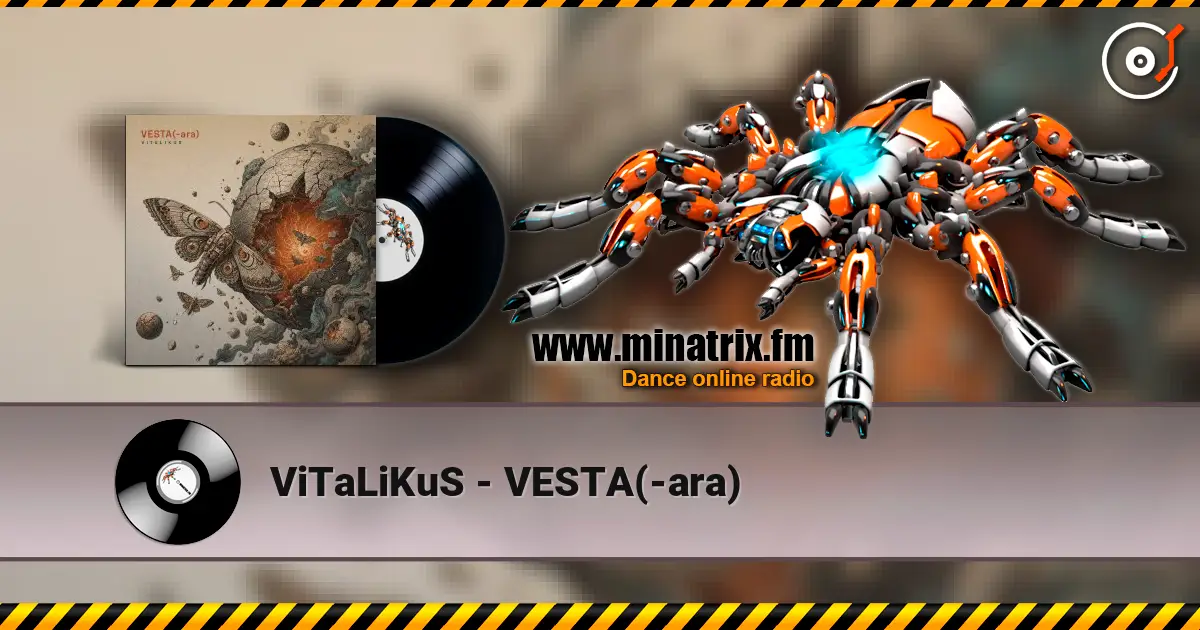 ViTaLiKuS - VESTA(-ara) слухати онлайн у високій якості | Minatrix.FM