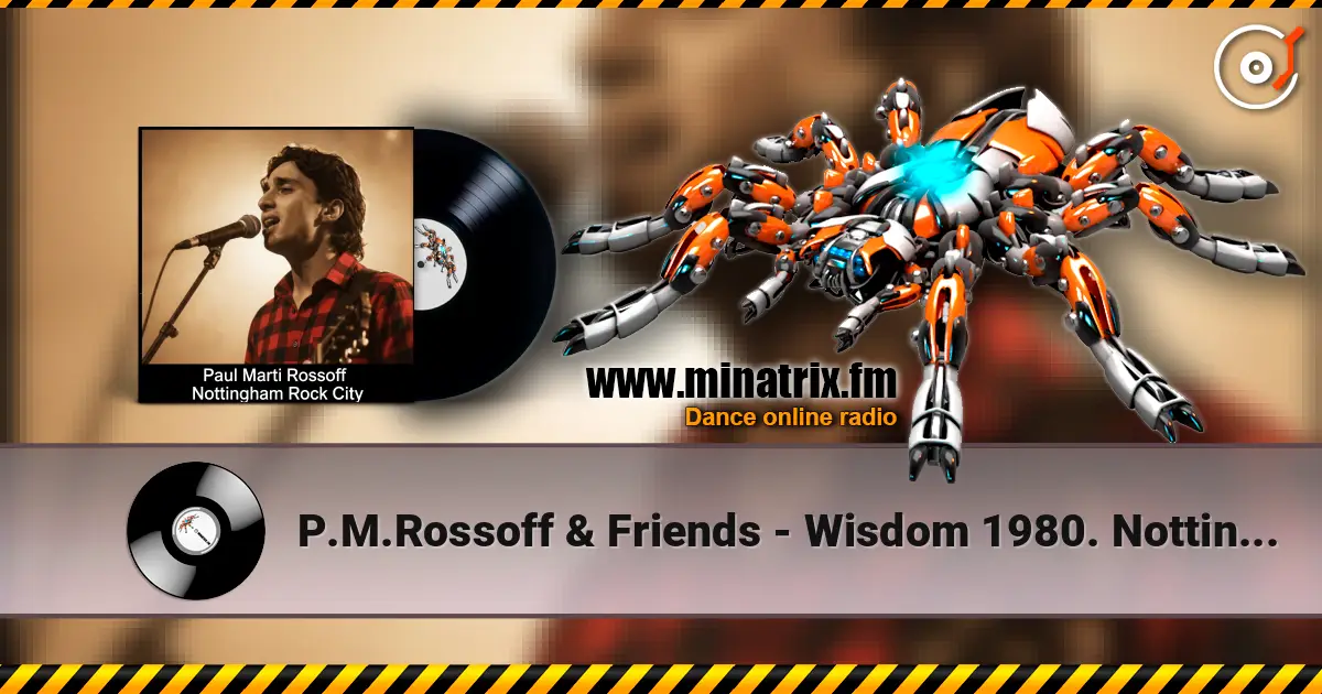 P.M.Rossoff & Friends - Wisdom 1980. Nottingham Rock City LIVE 1989. Remastered 2026 listen online in high quality | Minatrix.FM