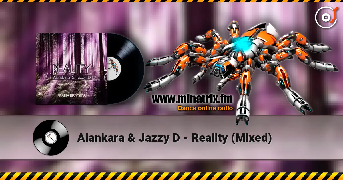 Alankara & Jazzy D - Reality (Mixed) слухати онлайн у високій якості | Minatrix.FM