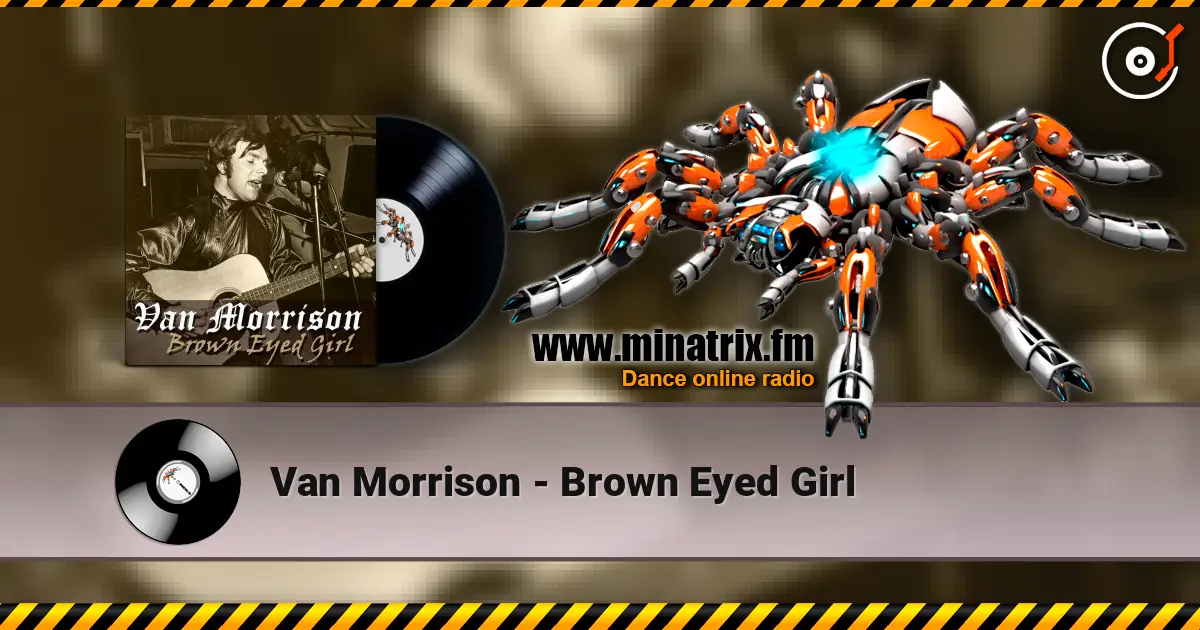 Van Morrison - Brown Eyed Girl listen online in high quality | Minatrix.FM