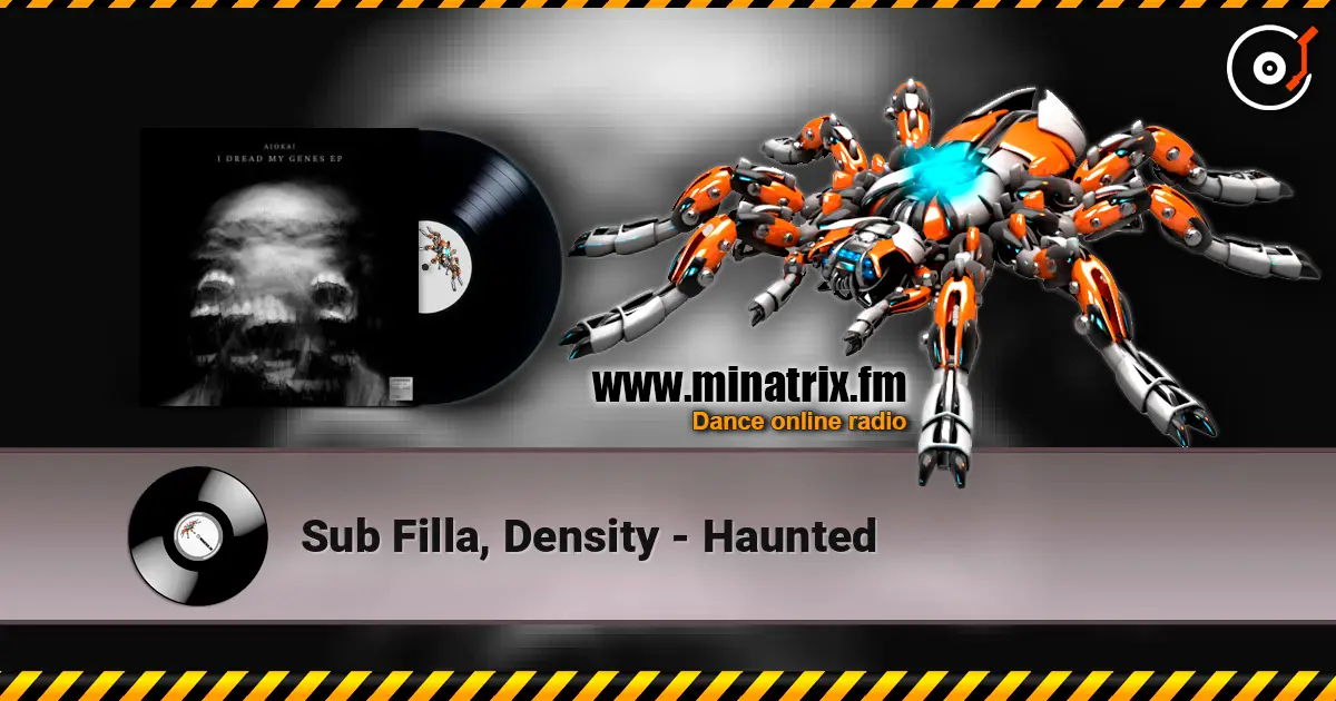 Sub Filla, Density - Haunted listen online in high quality | Minatrix.FM