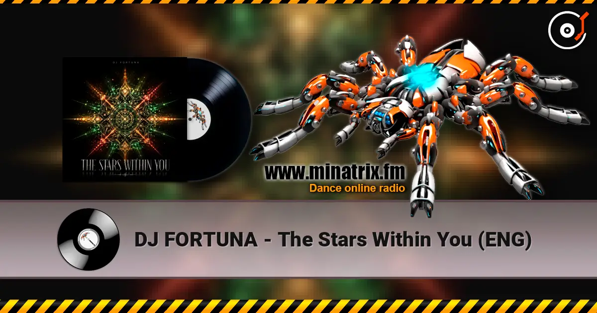 DJ FORTUNA - The Stars Within You (ENG) слухати онлайн у високій якості | Minatrix.FM