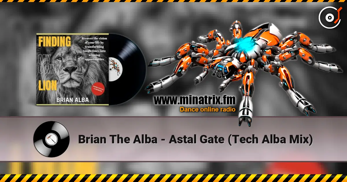 Brian The Alba - Astal Gate (Tech Alba Mix) listen online in high quality | Minatrix.FM